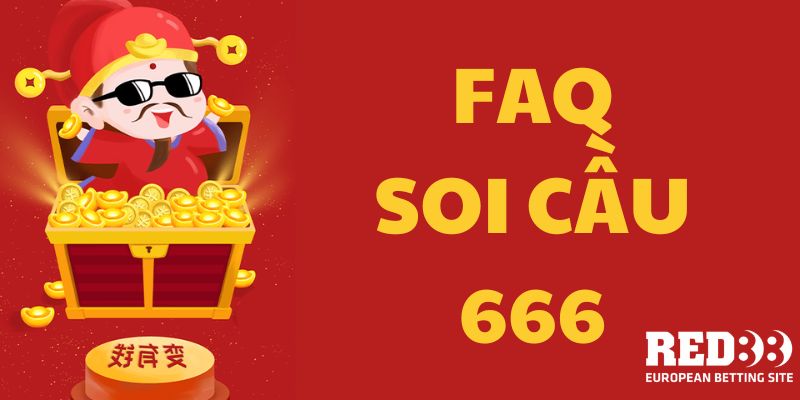 FAQ về Soi cầu 666