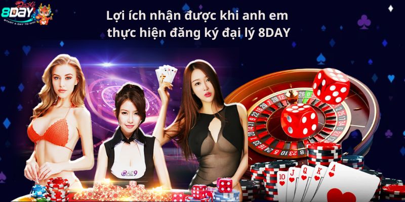 Lợi ích nhận được khi anh em thực hiện đăng ký đại lý 8DAY